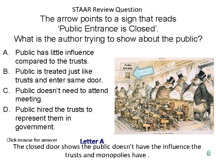 STAAR Review Question The arrow points to a sign that reads ‘Public Entrance is