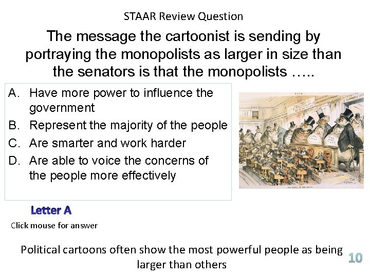 STAAR Review Question The message the cartoonist is sending by portraying the monopolists as