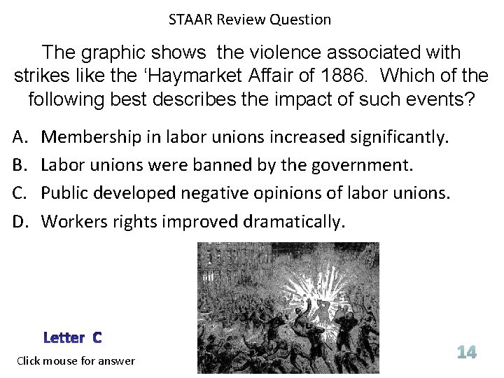STAAR Review Question The graphic shows the violence associated with strikes like the ‘Haymarket