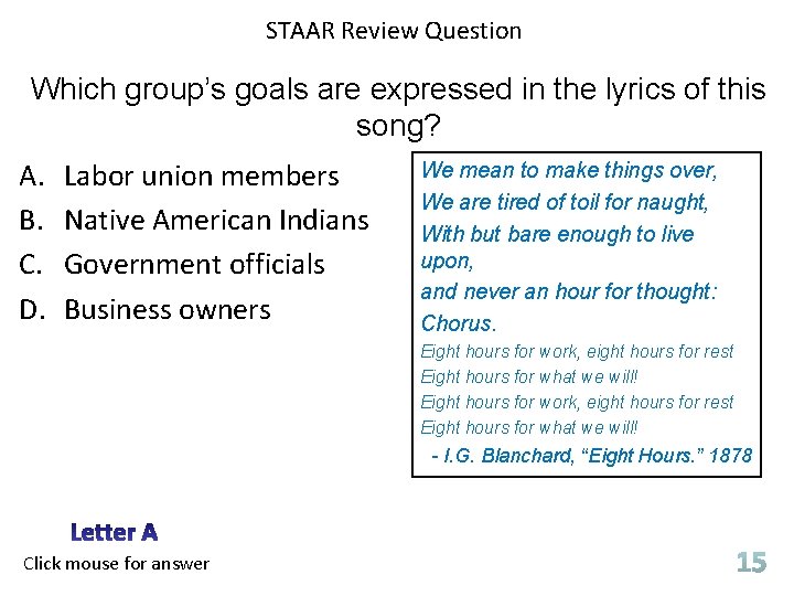 STAAR Review Question Which group’s goals are expressed in the lyrics of this song?