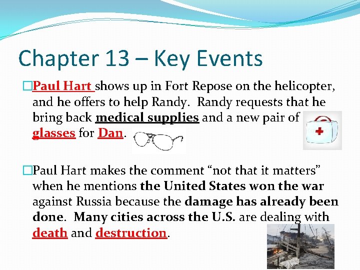 Chapter 13 – Key Events �Paul Hart shows up in Fort Repose on the