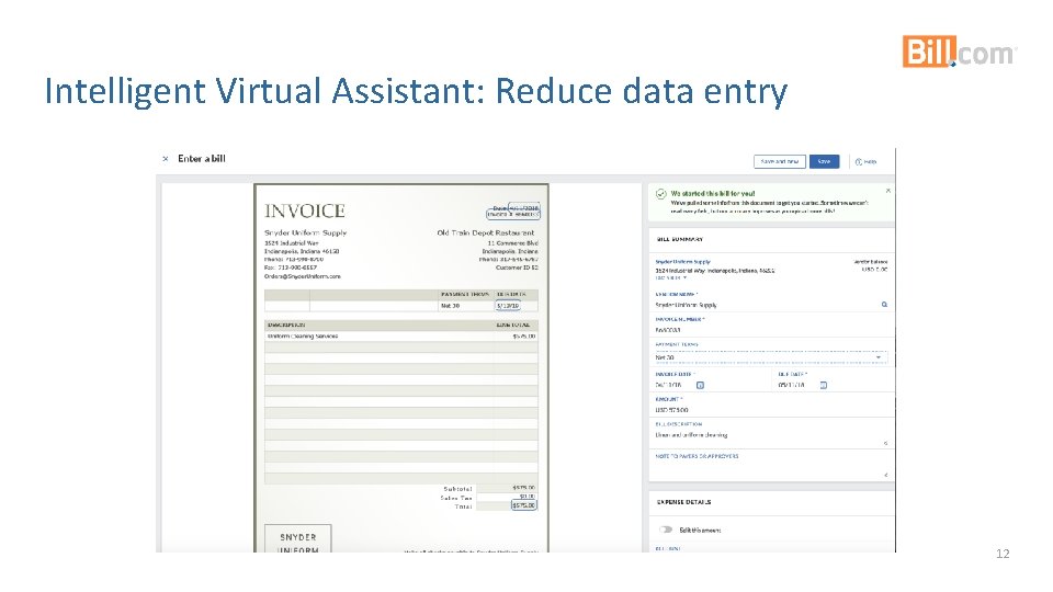 Intelligent Virtual Assistant: Reduce data entry 12 