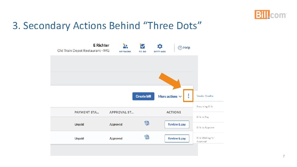 3. Secondary Actions Behind “Three Dots” 7 