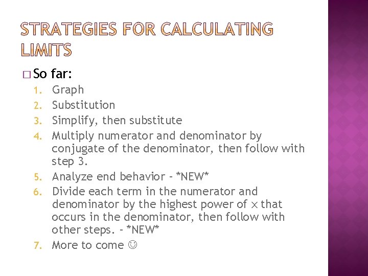 � So 1. 2. 3. 4. 5. 6. 7. far: Graph Substitution Simplify, then � So 1. 2. 3. 4. 5. 6. 7. far: Graph Substitution Simplify, then