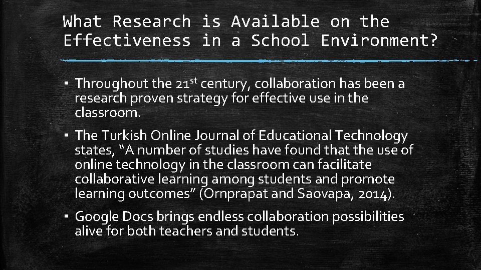 What Research is Available on the Effectiveness in a School Environment? ▪ Throughout the