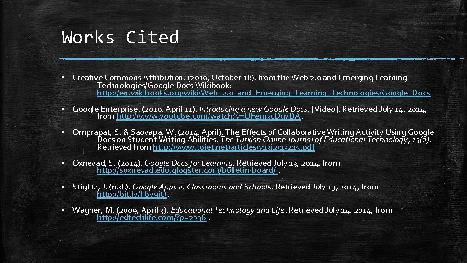 Works Cited ▪ Creative Commons Attribution. (2010, October 18). from the Web 2. 0