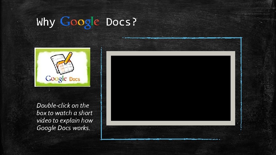 Why Double-click on the box to watch a short video to explain how Google