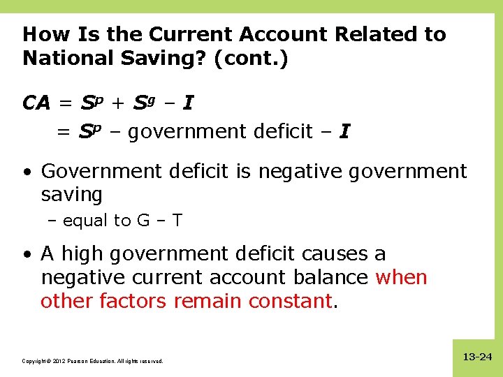 How Is the Current Account Related to National Saving? (cont. ) CA = Sp