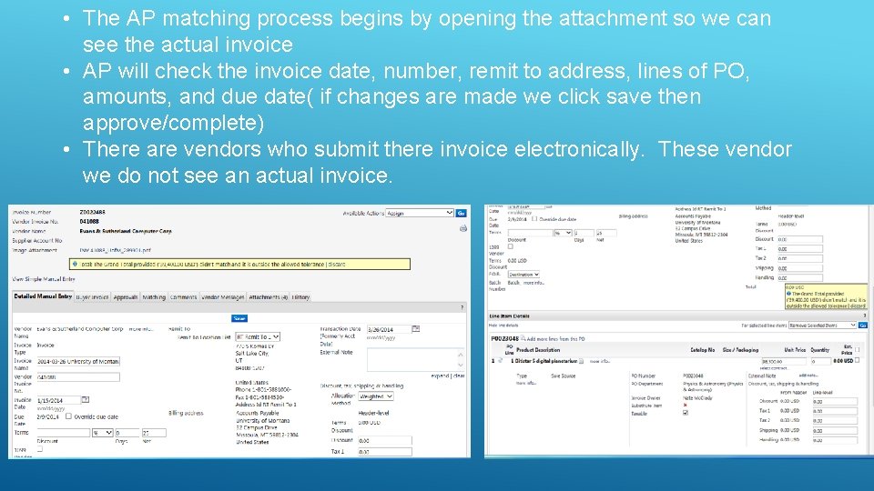  • The AP matching process begins by opening the attachment so we can