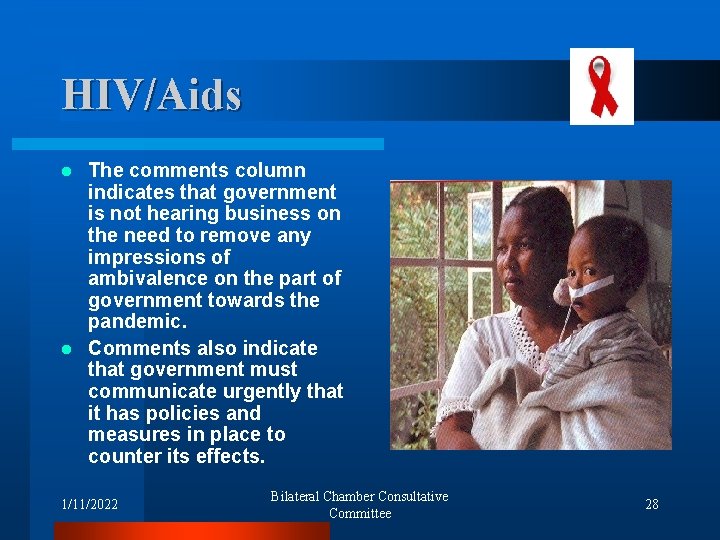 HIV/Aids The comments column indicates that government is not hearing business on the need