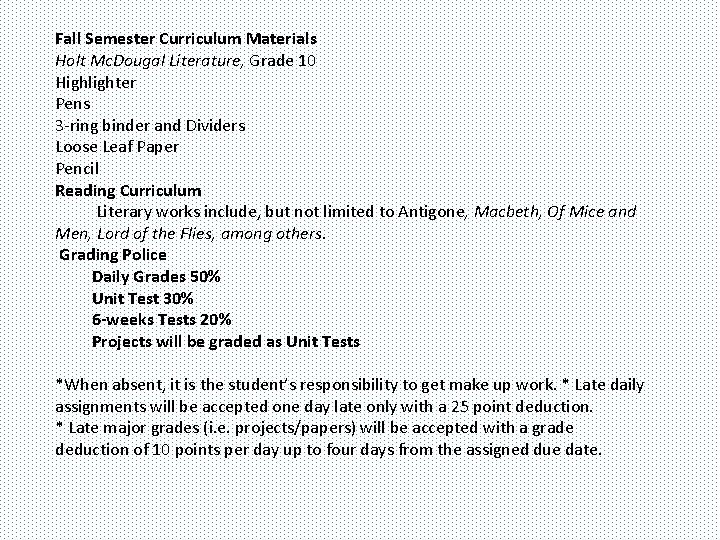 Fall Semester Curriculum Materials Holt Mc. Dougal Literature, Grade 10 Highlighter Pens 3 -ring
