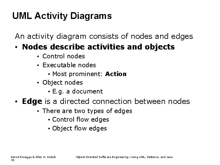 UML Activity Diagrams An activity diagram consists of nodes and edges • Nodes describe UML Activity Diagrams An activity diagram consists of nodes and edges • Nodes describe
