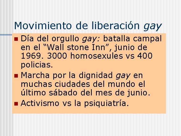 Movimiento de liberación gay Día del orgullo gay: batalla campal en el “Wall stone