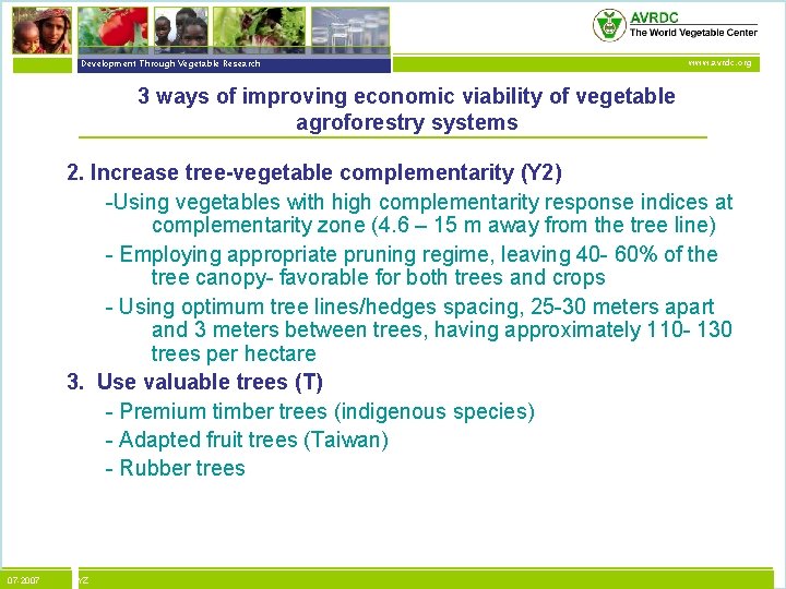 vegetables + development Development Through Vegetable Research www. avrdc. org 3 ways of improving
