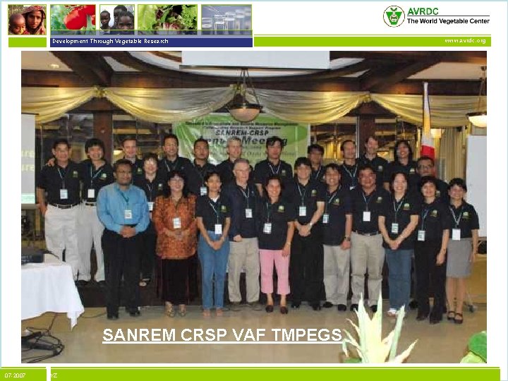 vegetables + development Development Through Vegetable Research SANREM CRSP VAF TMPEGS 07 -2007 XYZ