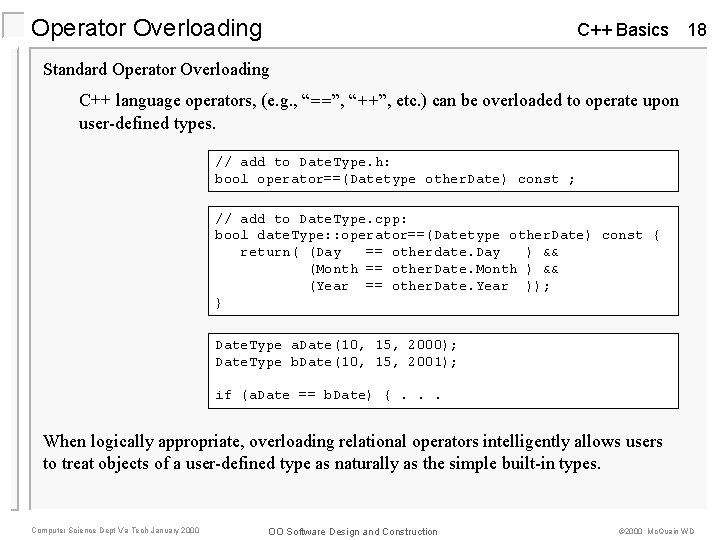 Operator Overloading C++ Basics 18 Standard Operator Overloading C++ language operators, (e. g. , Operator Overloading C++ Basics 18 Standard Operator Overloading C++ language operators, (e. g. ,