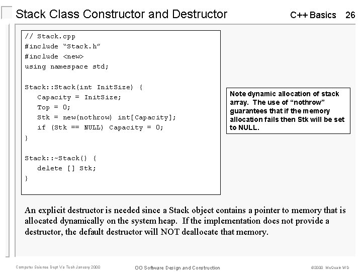 Stack Class Constructor and Destructor C++ Basics 26 // Stack. cpp #include “Stack. h” Stack Class Constructor and Destructor C++ Basics 26 // Stack. cpp #include “Stack. h”
