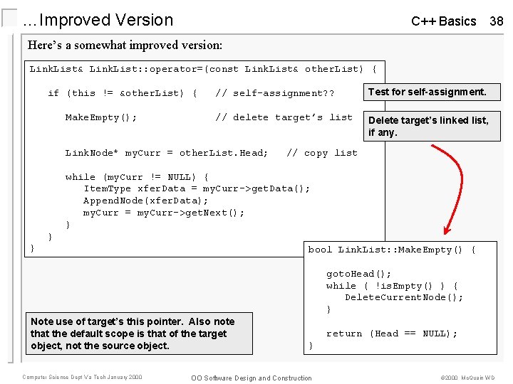 …Improved Version C++ Basics 38 Here’s a somewhat improved version: Link. List& Link. List: …Improved Version C++ Basics 38 Here’s a somewhat improved version: Link. List& Link. List: