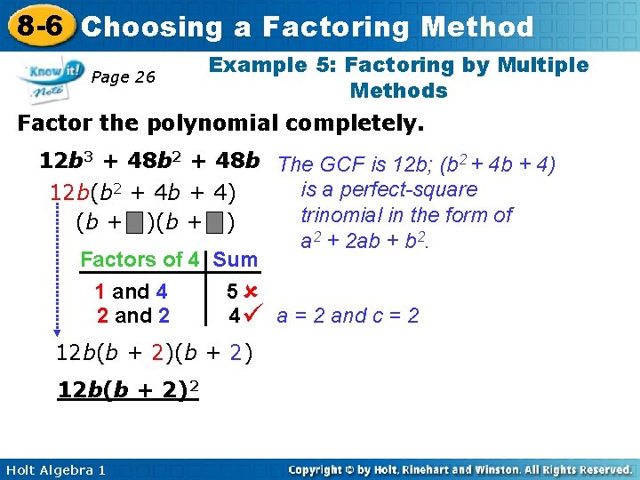 8 -6 Choosing a Factoring Method Page 26 Example 5: Factoring by Multiple Methods 8 -6 Choosing a Factoring Method Page 26 Example 5: Factoring by Multiple Methods