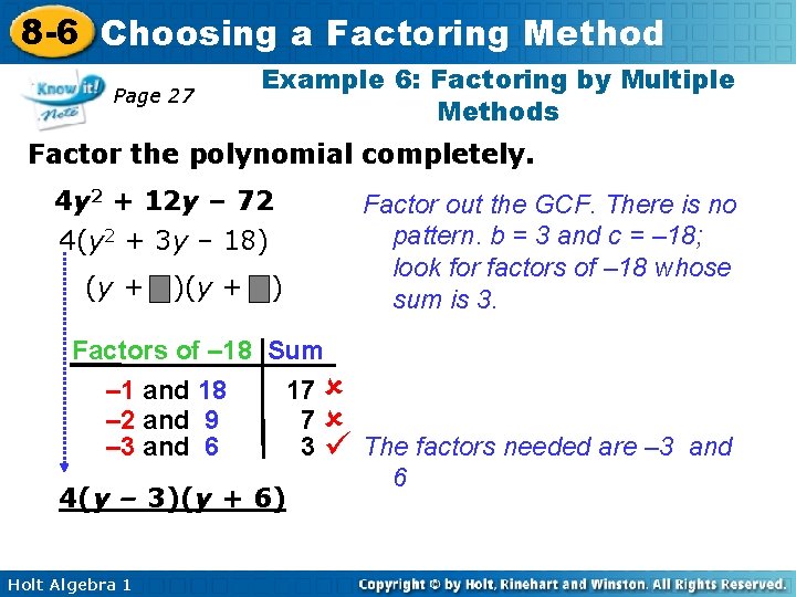 8 -6 Choosing a Factoring Method Page 27 Example 6: Factoring by Multiple Methods 8 -6 Choosing a Factoring Method Page 27 Example 6: Factoring by Multiple Methods