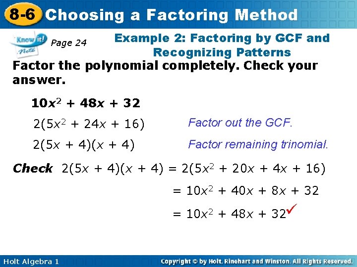 8 -6 Choosing a Factoring Method Example 2: Factoring by GCF and Recognizing Patterns 8 -6 Choosing a Factoring Method Example 2: Factoring by GCF and Recognizing Patterns