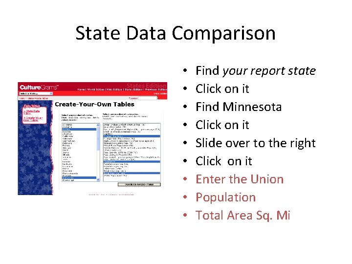State Data Comparison • • • Find your report state Click on it Find