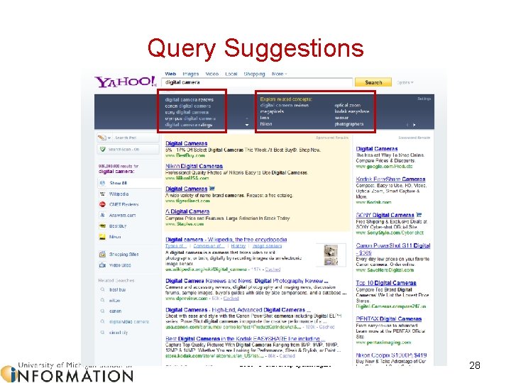 Query Suggestions 2010 © University of Michigan 28 