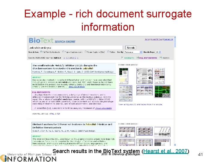 Example - rich document surrogate information Search results in the 2010 Bio. Text system