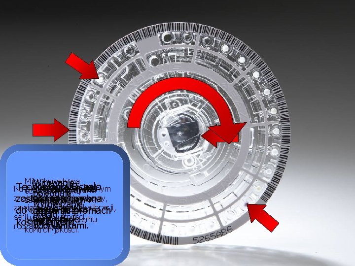 Mikrokuwety na Wirowanie. Piccolo Technologia Każdy rotor jest Na pierścieniu zewnętrznym W środku dysku