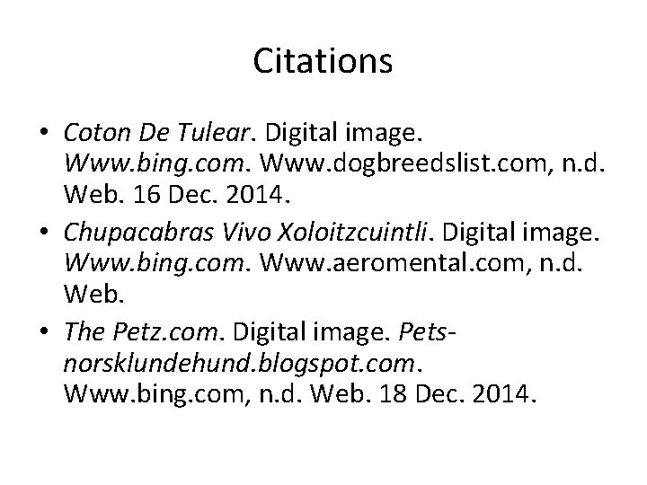 Citations • Coton De Tulear. Digital image. Www. bing. com. Www. dogbreedslist. com, n.