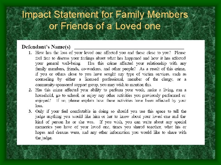 Impact Statement for Family Members or Friends of a Loved one 