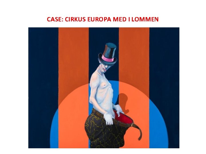 CASE: CIRKUS EUROPA MED I LOMMEN 