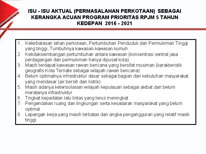 ISU - ISU AKTUAL (PERMASALAHAN PERKOTAAN) SEBAGAI KERANGKA ACUAN PROGRAM PRIORITAS RPJM 5 TAHUN