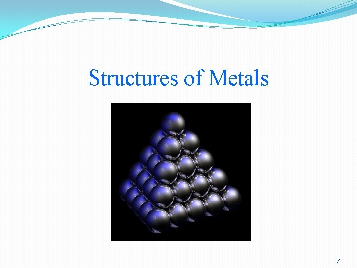 Structures of Metals 3 