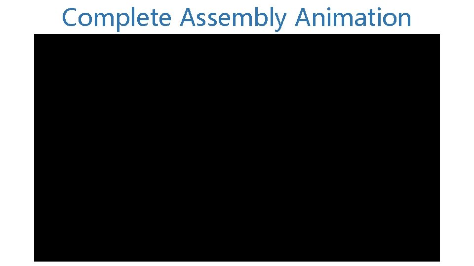 Complete Assembly Animation 