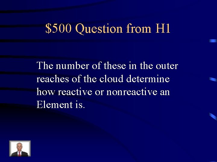 $500 Question from H 1 The number of these in the outer reaches of