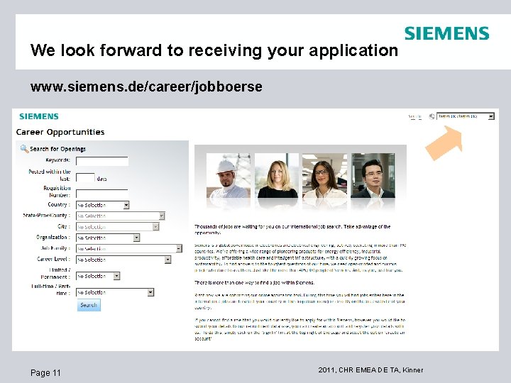 We look forward to receiving your application www. siemens. de/career/jobboerse Page 11 2011, CHR