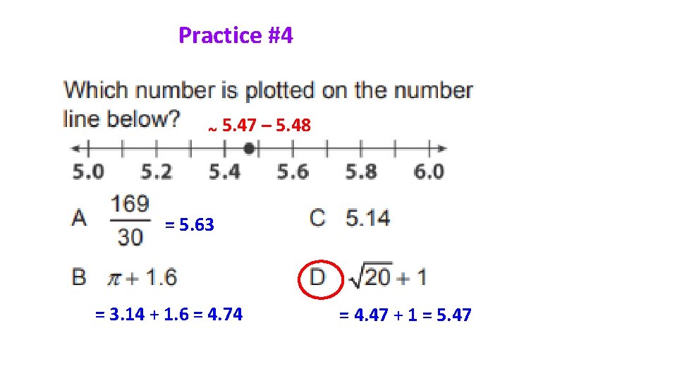 Practice #4 ~ 5. 47 – 5. 48 = 5. 63 = 3. 14