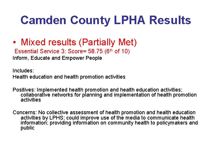 Camden County LPHA Results • Mixed results (Partially Met) Essential Service 3: Score= 58.