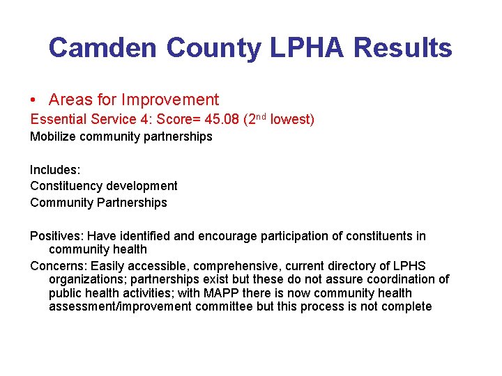 Camden County LPHA Results • Areas for Improvement Essential Service 4: Score= 45. 08