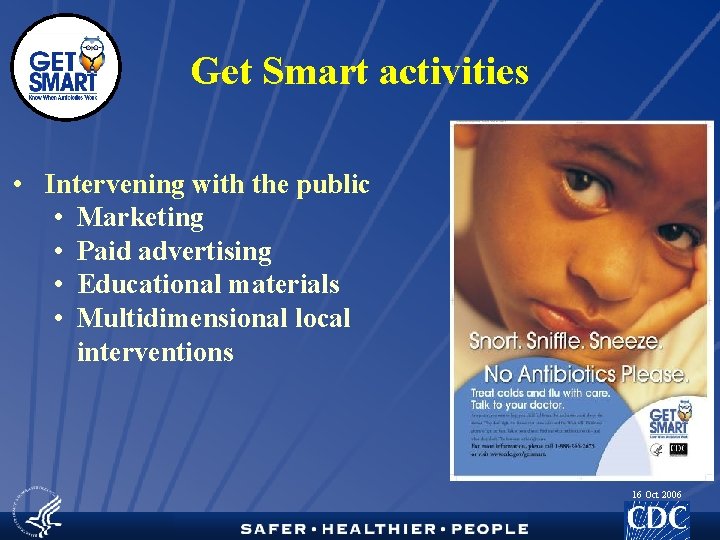Get Smart activities • Intervening with the public • Marketing • Paid advertising •