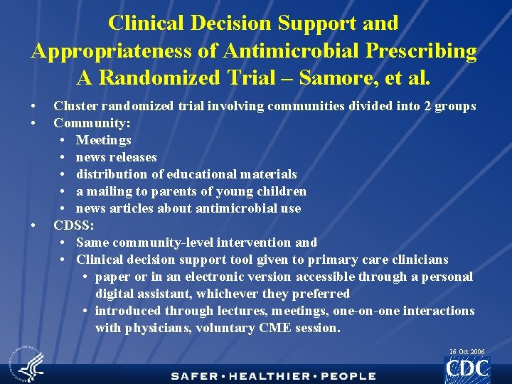 Clinical Decision Support and Appropriateness of Antimicrobial Prescribing A Randomized Trial – Samore, et