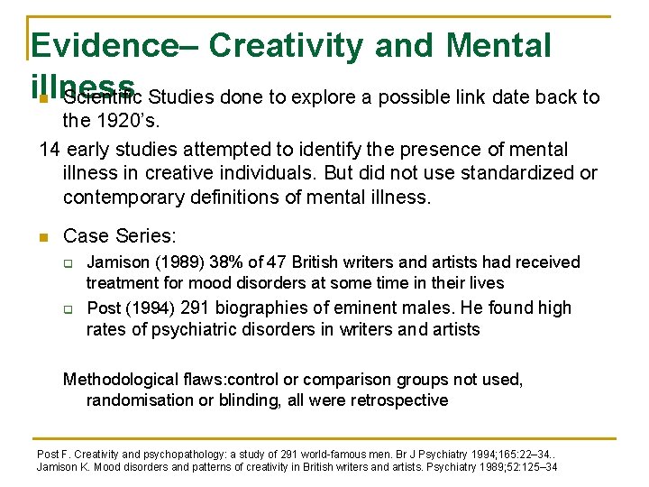 Evidence– Creativity and Mental illness Scientific Studies done to explore a possible link date