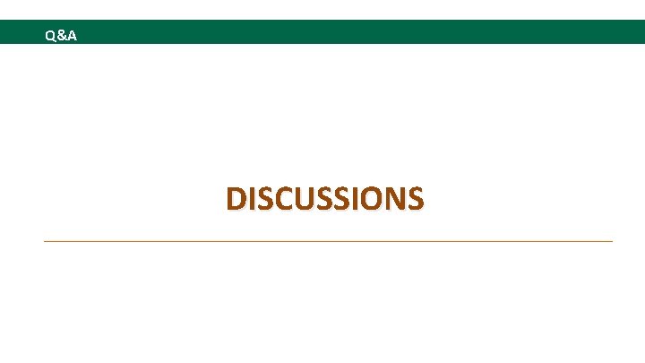 Q&A DISCUSSIONS 