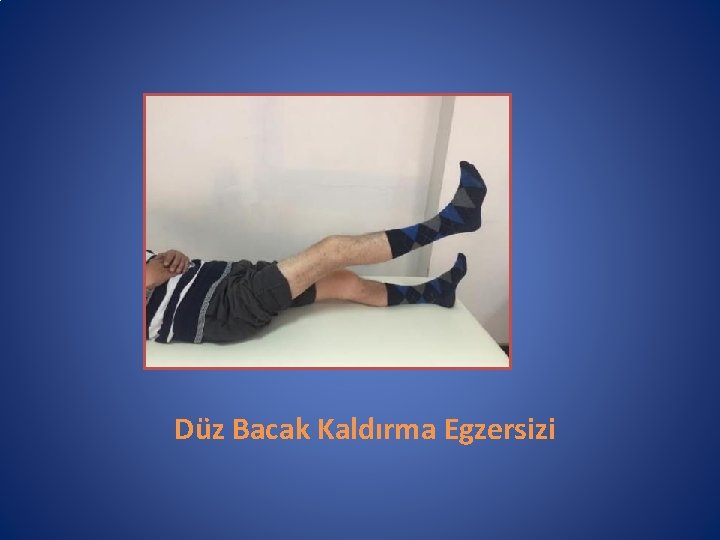 Düz Bacak Kaldırma Egzersizi 