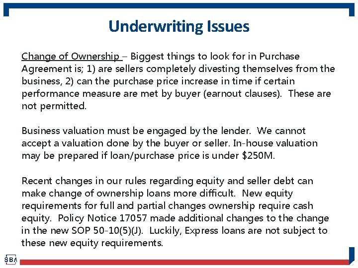Underwriting Issues Change of Ownership – Biggest things to look for in Purchase Agreement