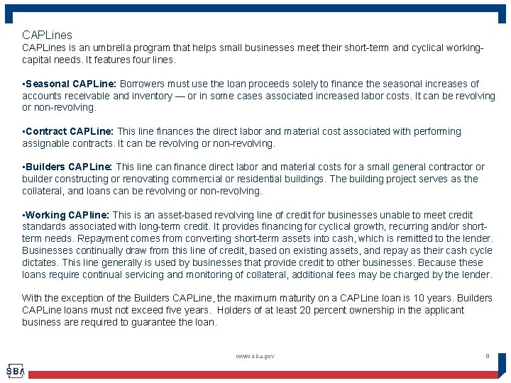 CAPLines is an umbrella program that helps small businesses meet their short-term and cyclical