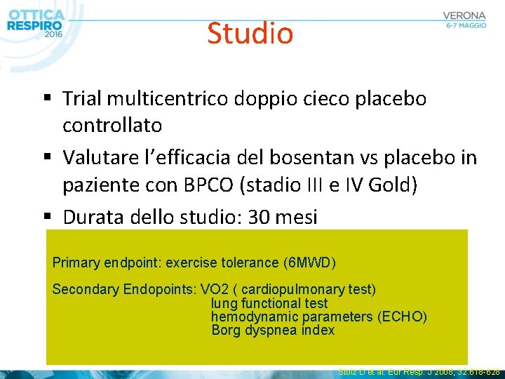 Studio § Trial multicentrico doppio cieco placebo controllato § Valutare l’efficacia del bosentan vs