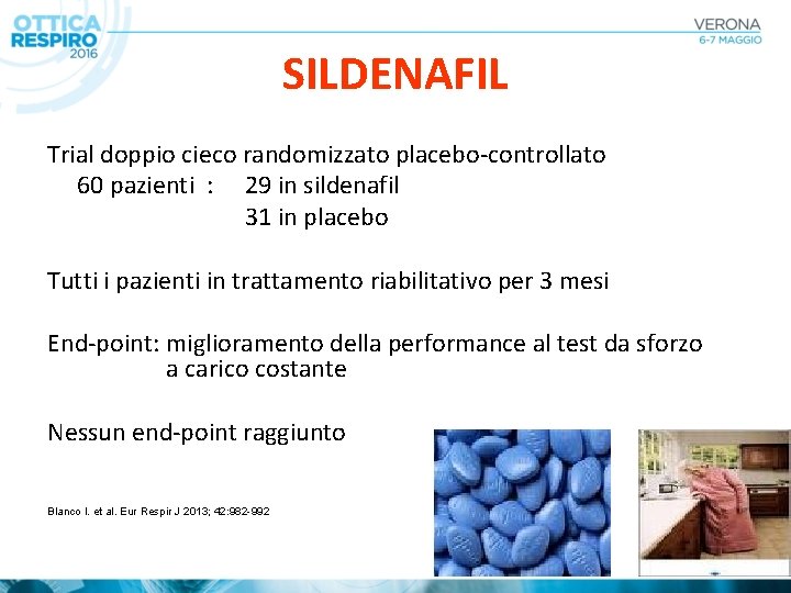 SILDENAFIL Trial doppio cieco randomizzato placebo-controllato 60 pazienti : 29 in sildenafil 31 in