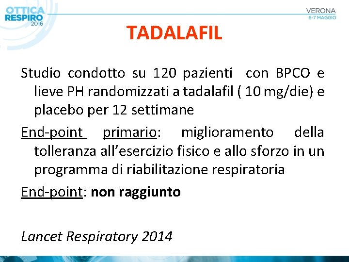TADALAFIL Studio condotto su 120 pazienti con BPCO e lieve PH randomizzati a tadalafil